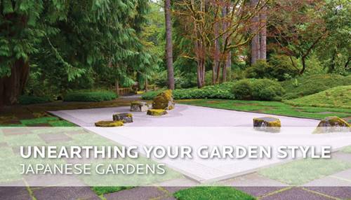 Unearthing Your Garden Style - Japanese Gardens