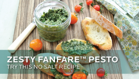 Zesty Fanfare™ Pesto - No Salt Recipe